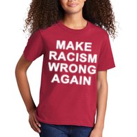 Make Racism Wrong Again Kids T-Shirt