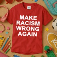 Make Racism Wrong Again Kids T-Shirt