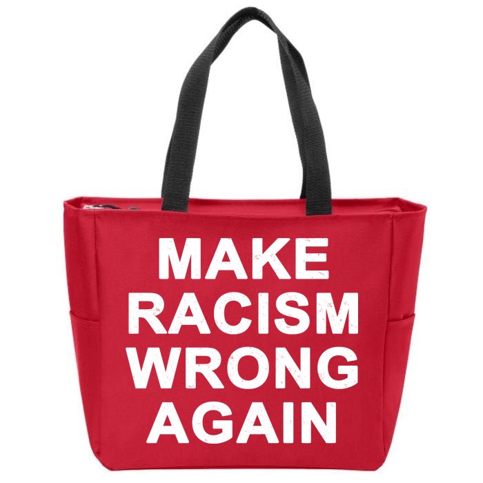 Make Racism Wrong Again Zip Tote Bag