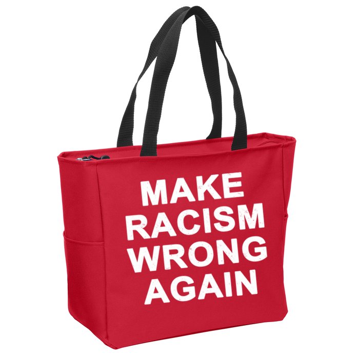 Make Racism Wrong Again Zip Tote Bag