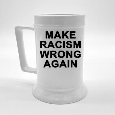 Make Racism Wrong Again Beer Stein