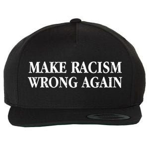 Make Racism Wrong Again Civil Rights Protest Wool Snapback Cap