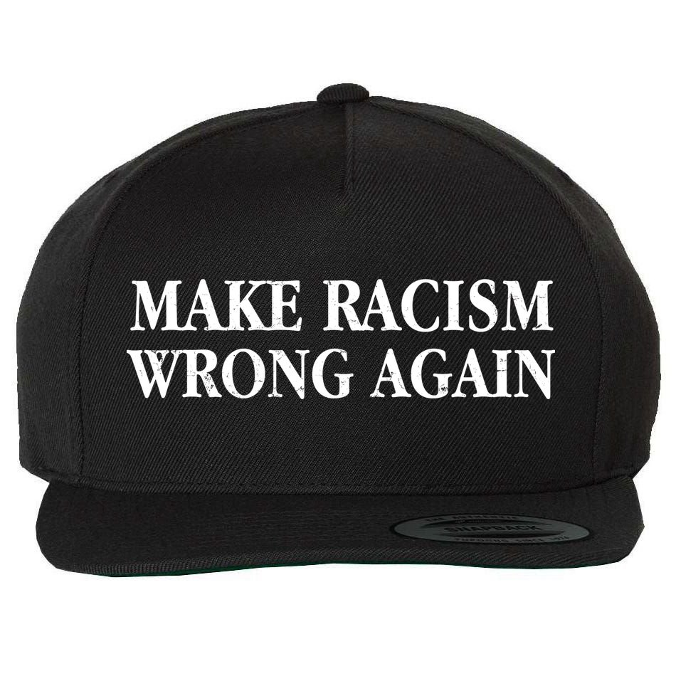 Make Racism Wrong Again Civil Rights Protest Wool Snapback Cap