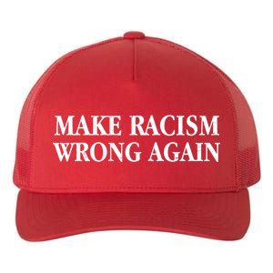 Make Racism Wrong Again Civil Rights Protest Yupoong Adult 5-Panel Trucker Hat