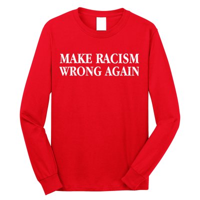 Make Racism Wrong Again Civil Rights Protest Long Sleeve Shirt