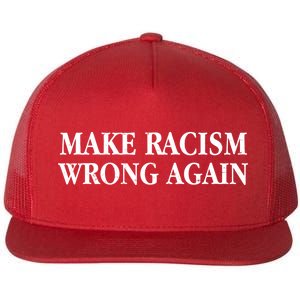 Make Racism Wrong Again Civil Rights Protest Flat Bill Trucker Hat