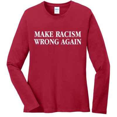Make Racism Wrong Again Civil Rights Protest Ladies Long Sleeve Shirt