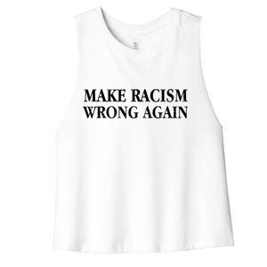 Make Racism Wrong Again Civil Rights Protest Women's Racerback Cropped Tank