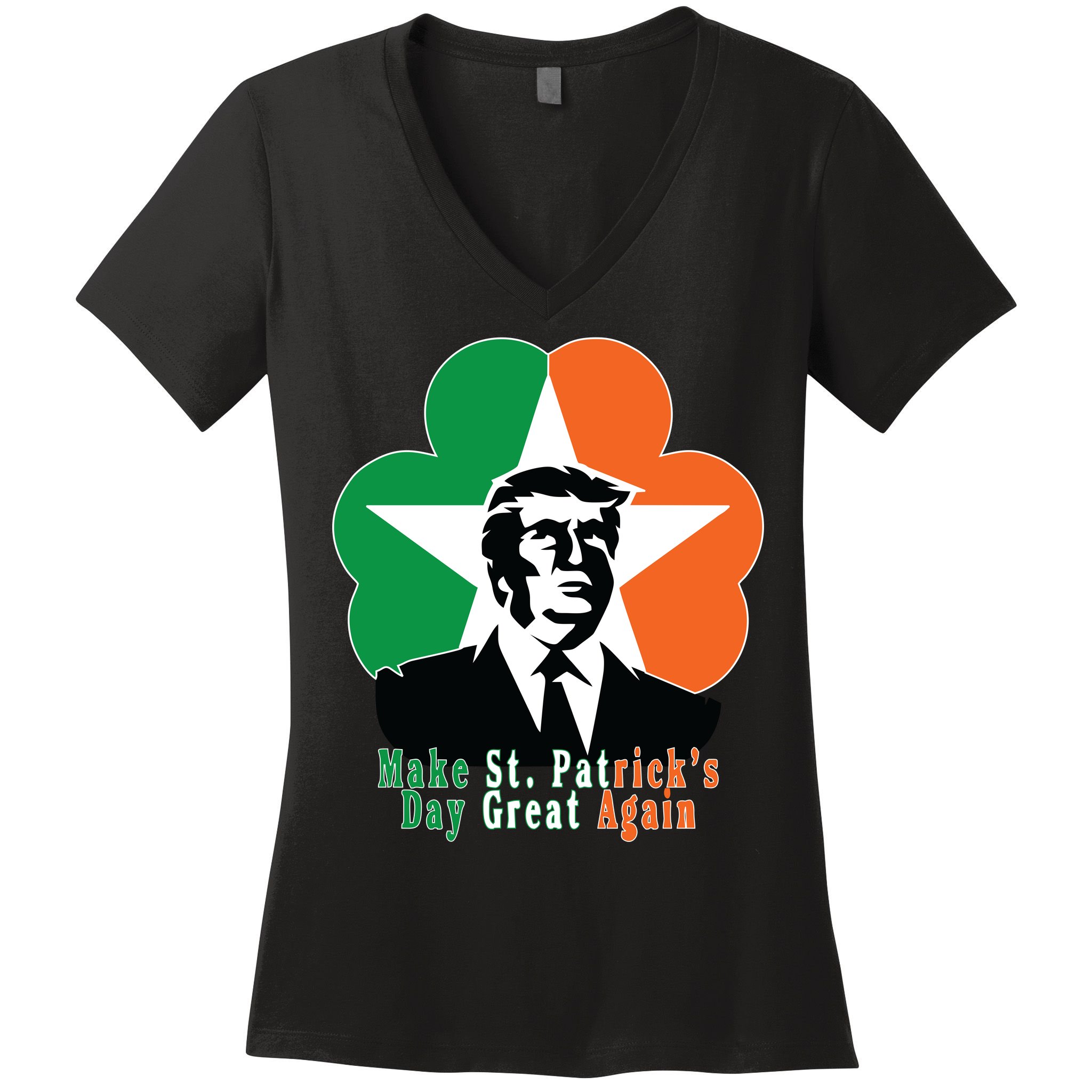 Make St. Patrick's Day Great Again Women's V-Neck T-Shirt