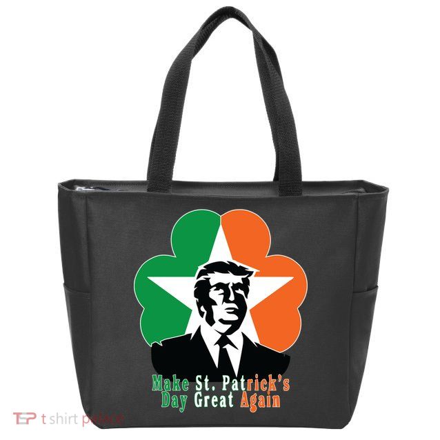 Make St. Patrick's Day Great Again Zip Tote Bag