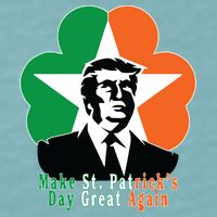 Make St. Patrick's Day Great Again Sueded Cloud Jersey T-Shirt