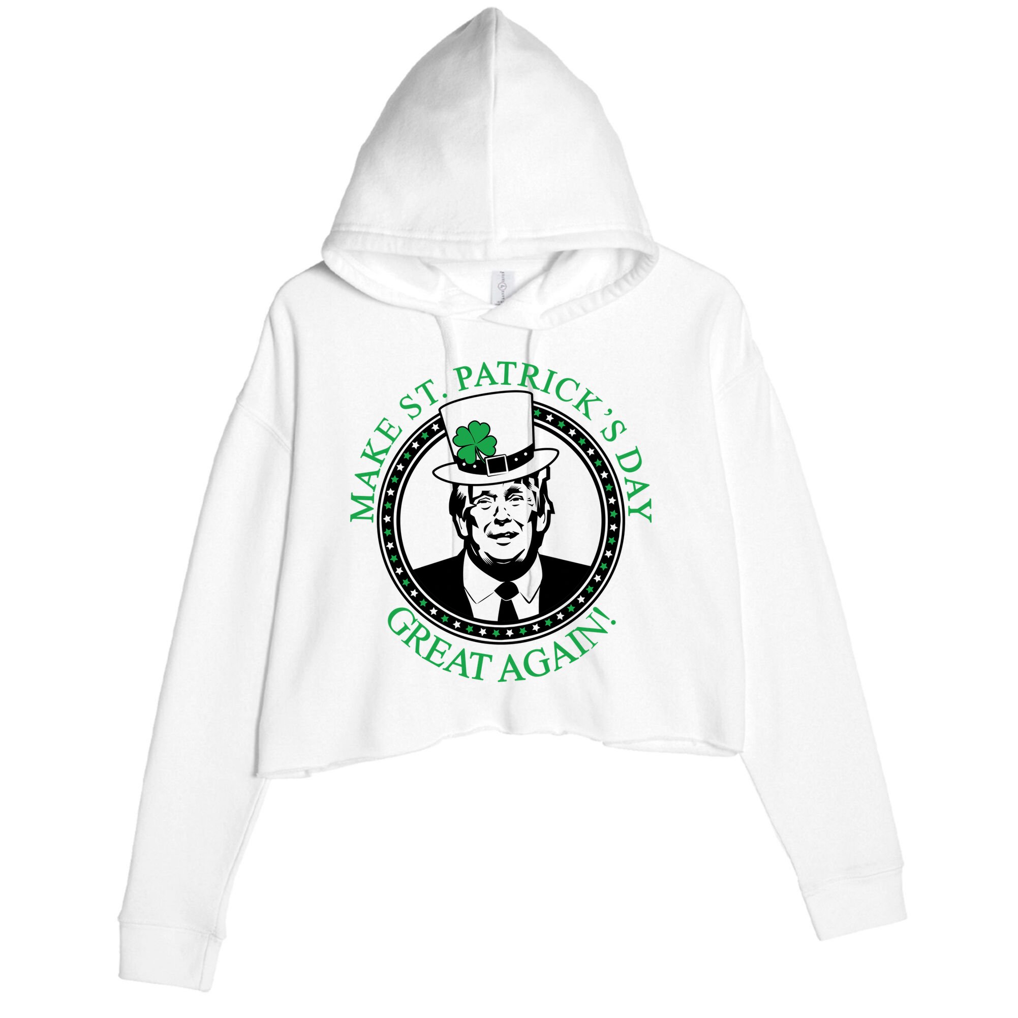 Make St. Patrick's Day Great Again Donald Trump Crop Fleece Hoodie