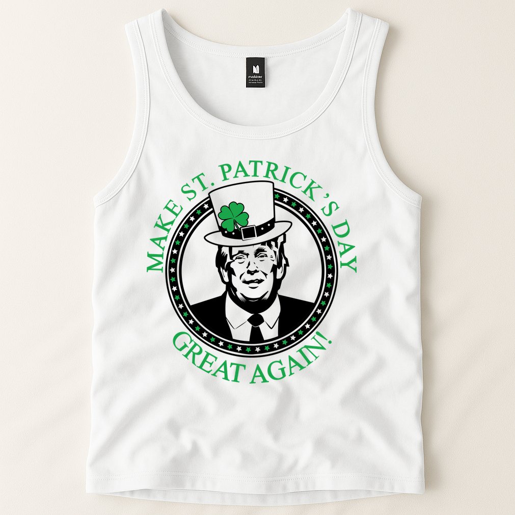 Make St. Patrick's Day Great Again Donald Trump Tank Top