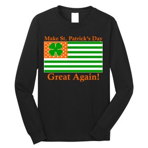 Make St. Patrick's Day Great Again! Irish America USA Clover Flag Long Sleeve Shirt