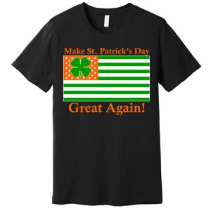 Make St. Patrick's Day Great Again! Irish America USA Clover Flag Premium T-Shirt