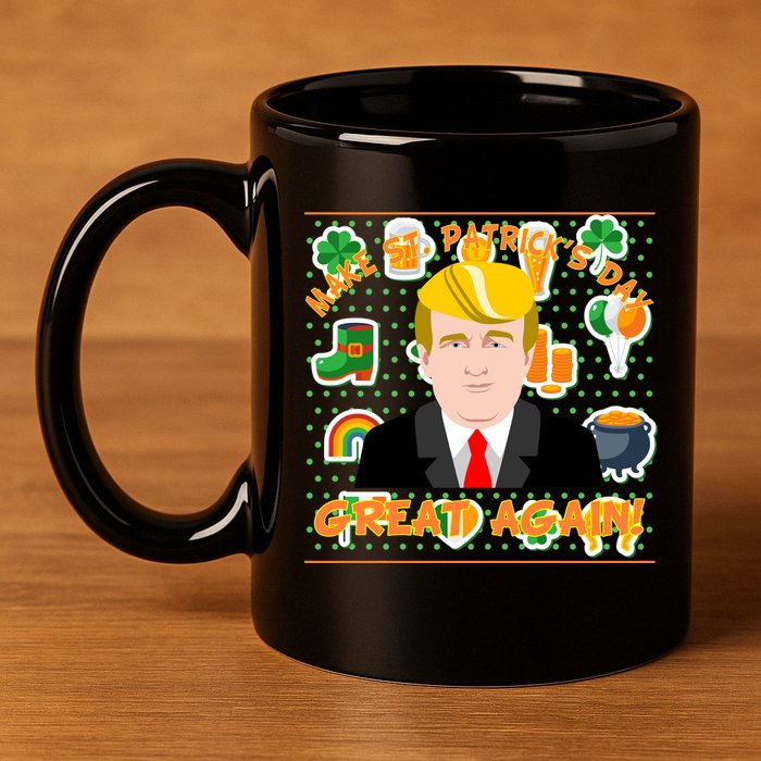 Make St. Patrick's Day Great Again President Donald Trump 11oz C Handle Ceramic Mug