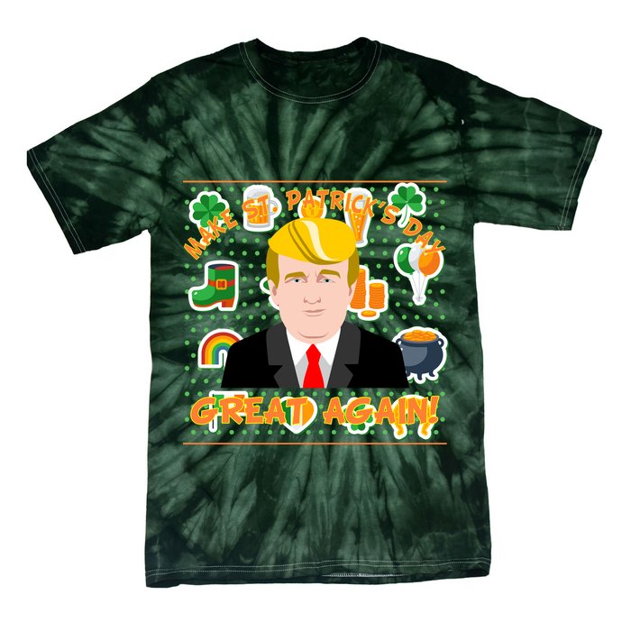 Make St. Patrick's Day Great Again President Donald Trump Tie-Dye T-Shirt