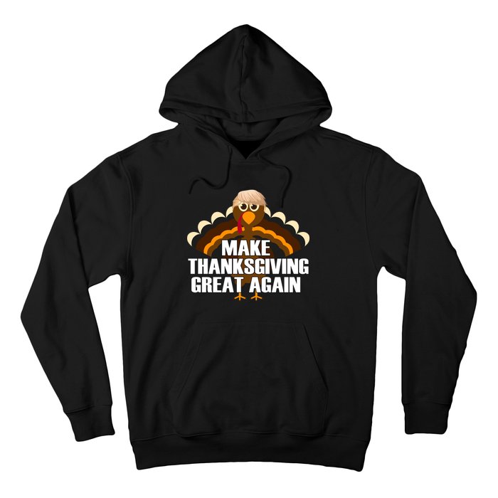 Make Thanksgiving Great Again Hoodie