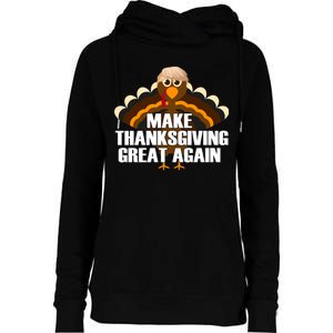 Make Thanksgiving Great Again Womens Funnel Neck Pullover Hood