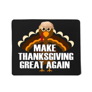 Make Thanksgiving Great Again Mousepad