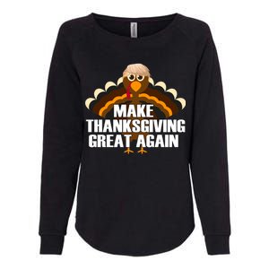 Make Thanksgiving Great Again Womens California Wash Sweatshirt