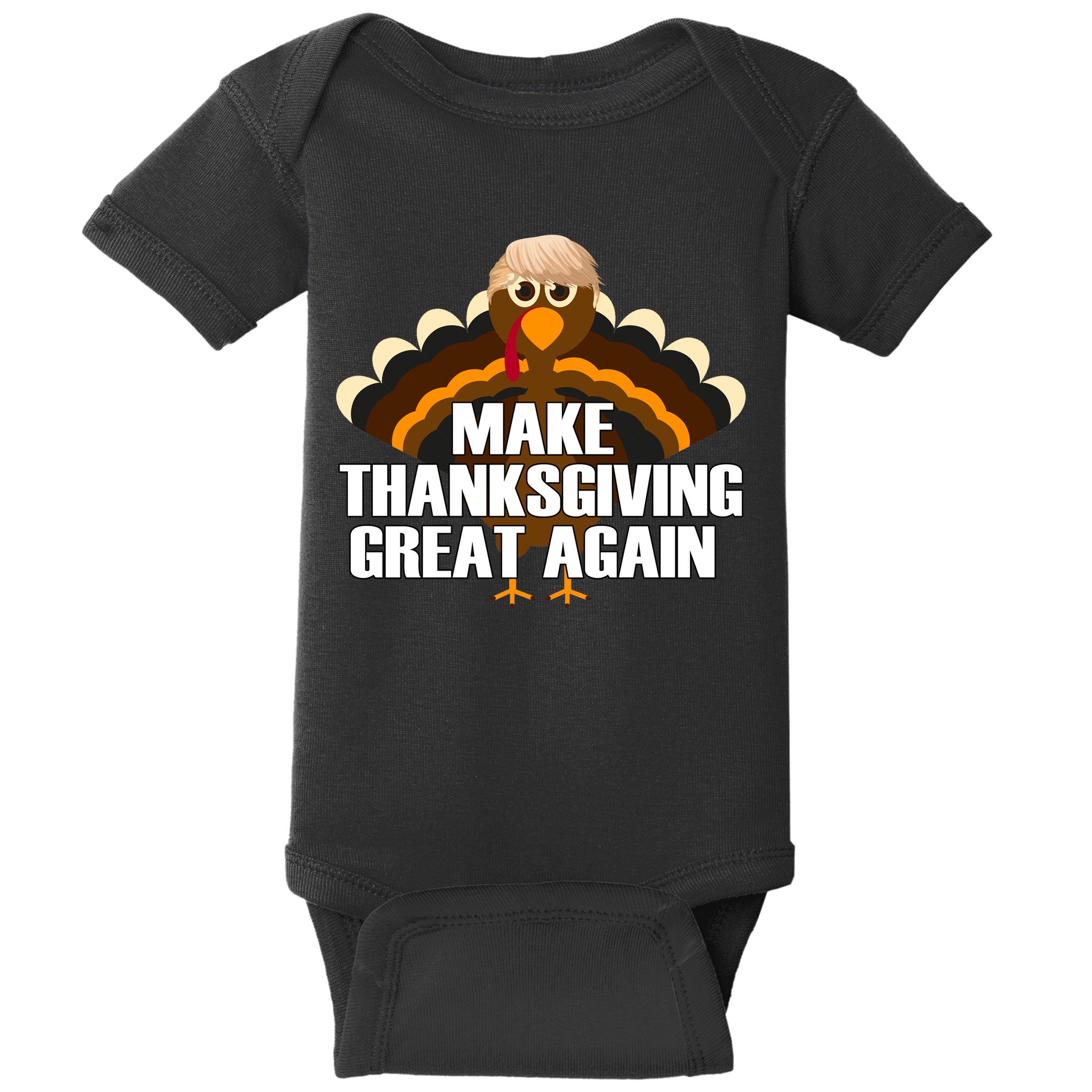 Make Thanksgiving Great Again Baby Bodysuit