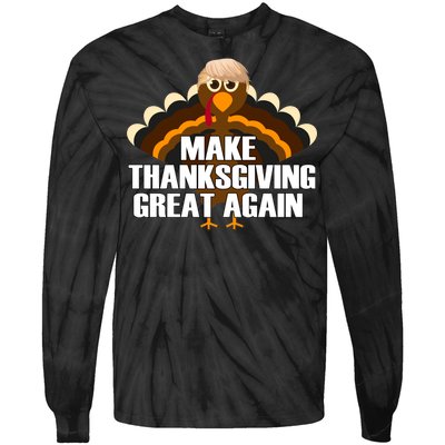 Make Thanksgiving Great Again Tie-Dye Long Sleeve Shirt