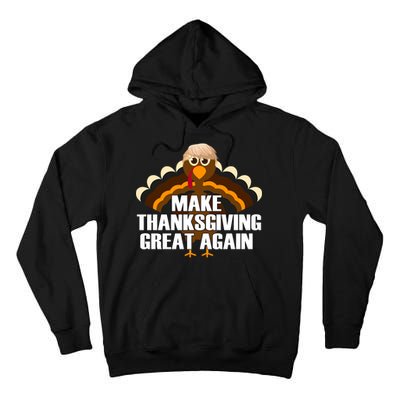 Make Thanksgiving Great Again Tall Hoodie