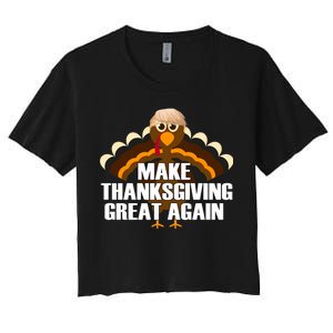 Make Thanksgiving Great Again Women's Crop Top Tee