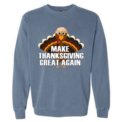 Make Thanksgiving Great Again Garment-Dyed Sweatshirt