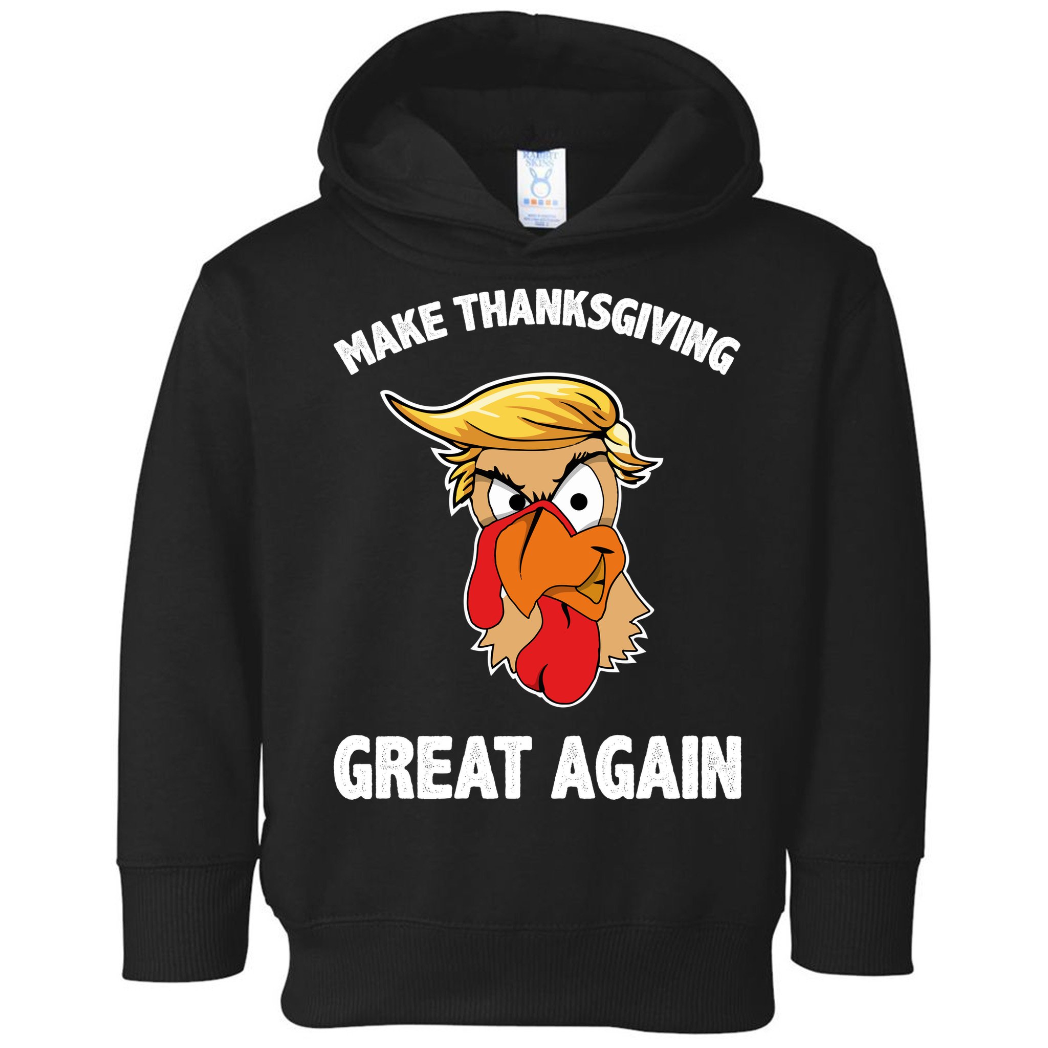 Make Thanksgiving Great Again Donald Trump Toddler Hoodie