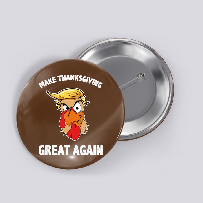 Make Thanksgiving Great Again Donald Trump Button