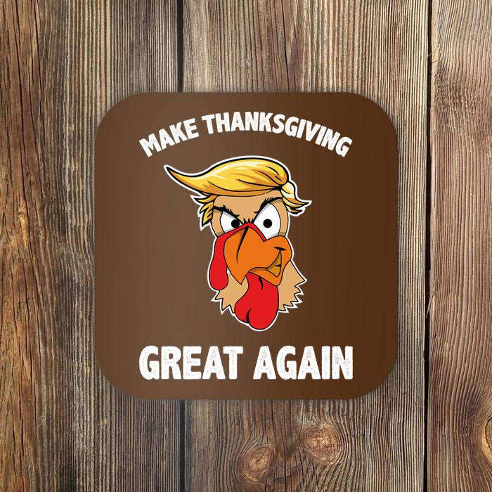 Make Thanksgiving Great Again Donald Trump Coaster