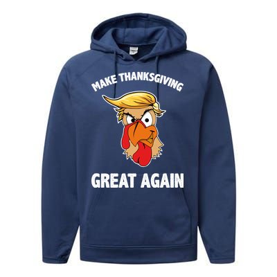 Make Thanksgiving Great Again Donald Trump Performance Fleece Hoodie