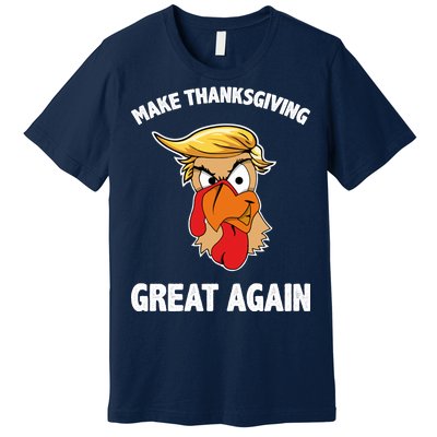 Make Thanksgiving Great Again Donald Trump Premium T-Shirt