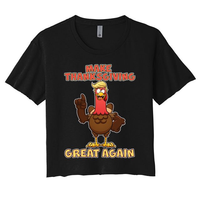 Make Thanksgiving Great Again Trump Turkey Crop Top