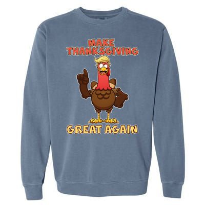 Make Thanksgiving Great Again Trump Turkey Garment-Dyed Sweatshirt