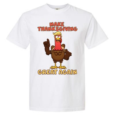 Make Thanksgiving Great Again Trump Turkey Garment-Dyed Heavyweight T-Shirt