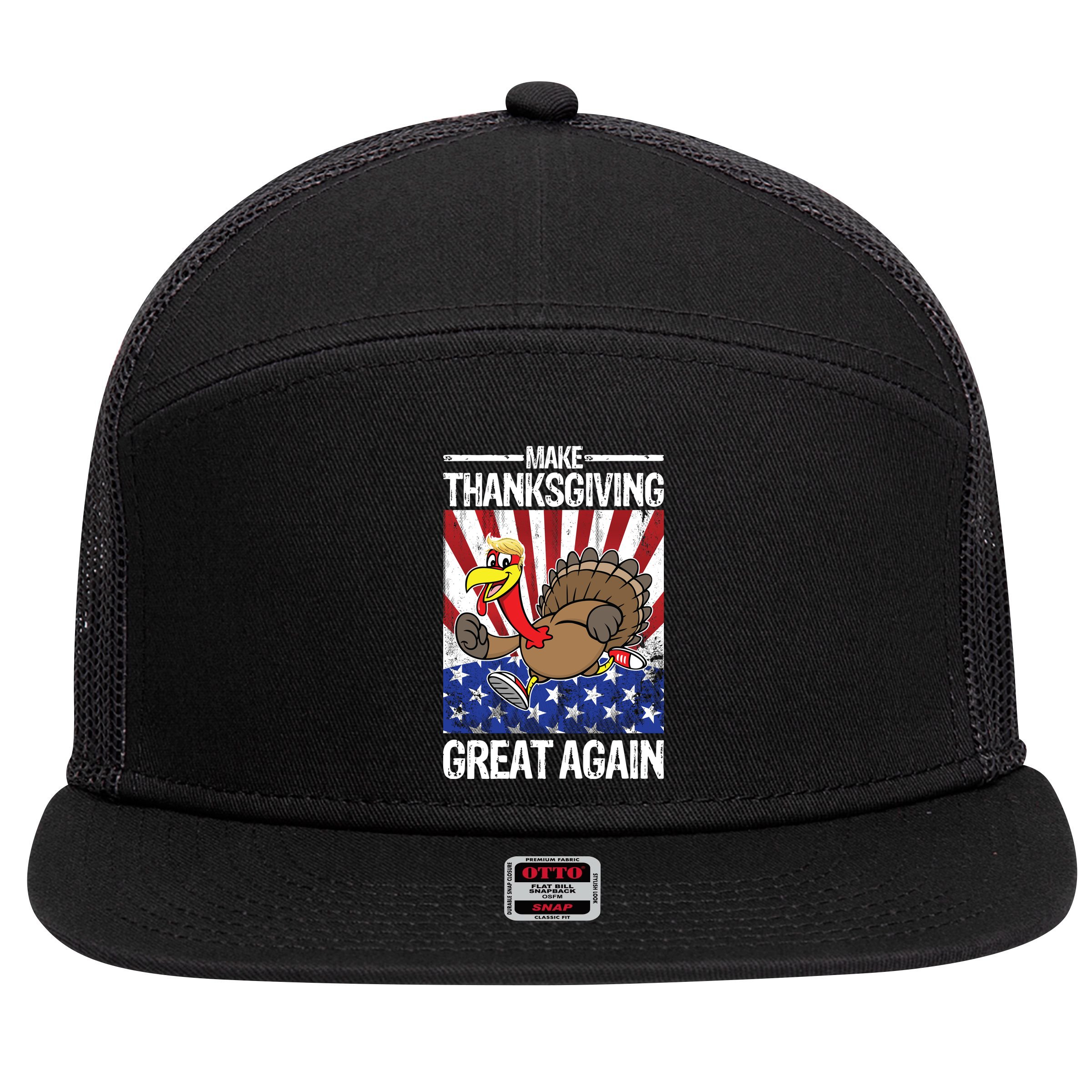 Make Thanksgiving Great Again Turkey 7 Panel Mesh Trucker Snapback Hat
