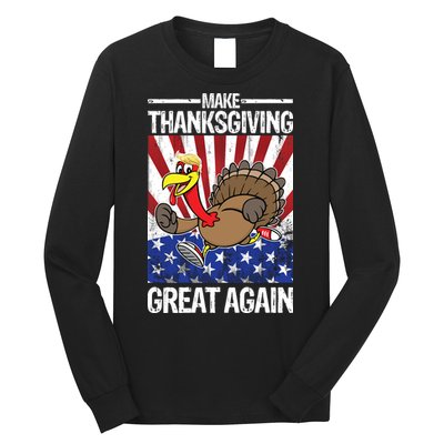 Make Thanksgiving Great Again Turkey Long Sleeve Shirt