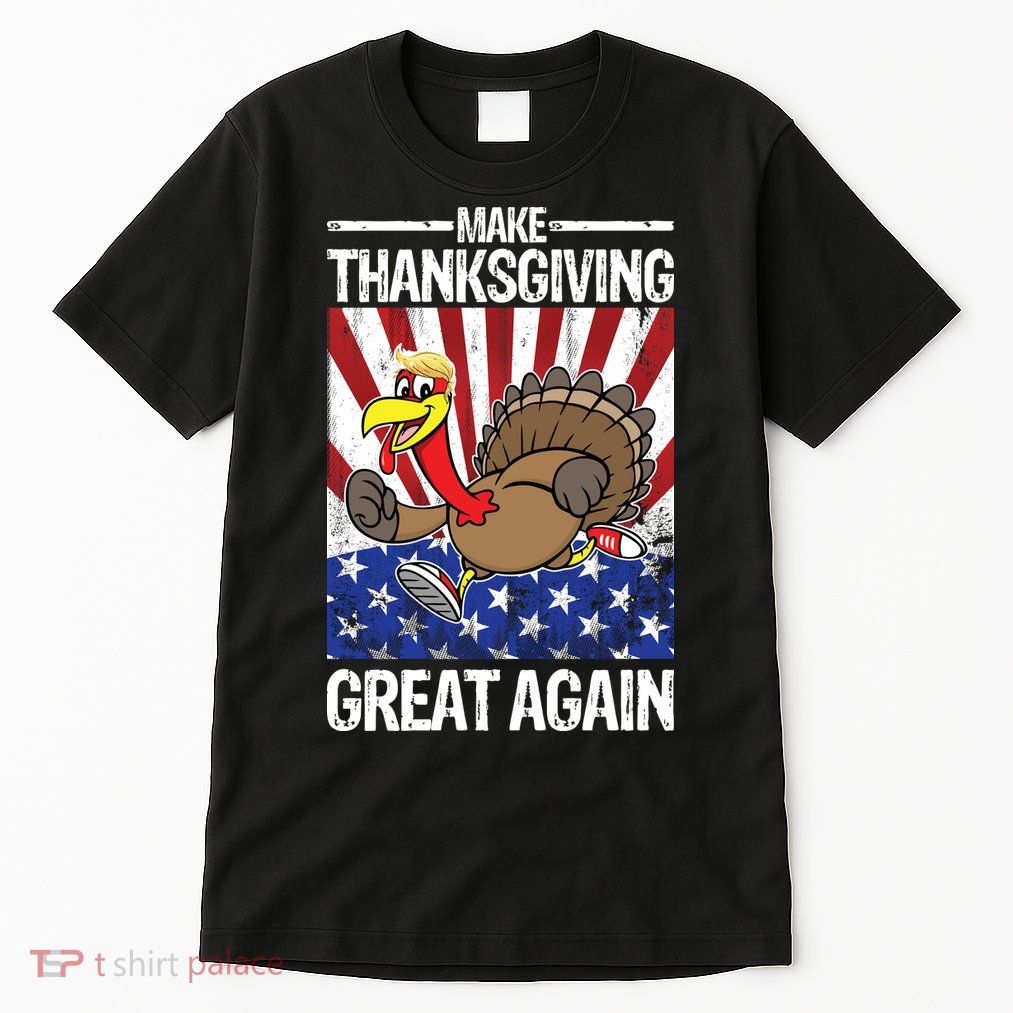 Make Thanksgiving Great Again Turkey Tall T-Shirt