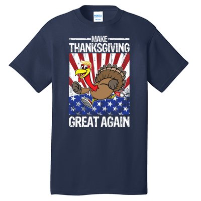 Make Thanksgiving Great Again Turkey Tall T-Shirt