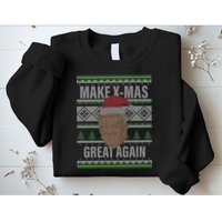 Make X-Mas Great Again Ugly Christmas Sweatshirt