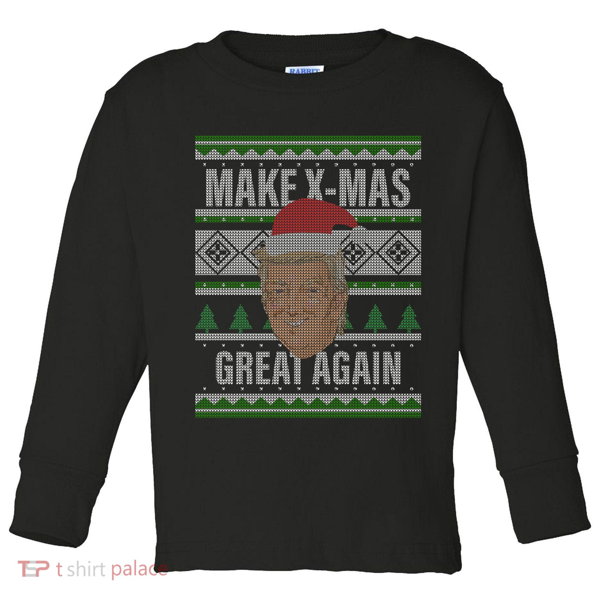 Make X-Mas Great Again Ugly Christmas Toddler Long Sleeve Shirt