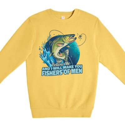 Make You Fishers Of Men Premium Crewneck Sweatshirt