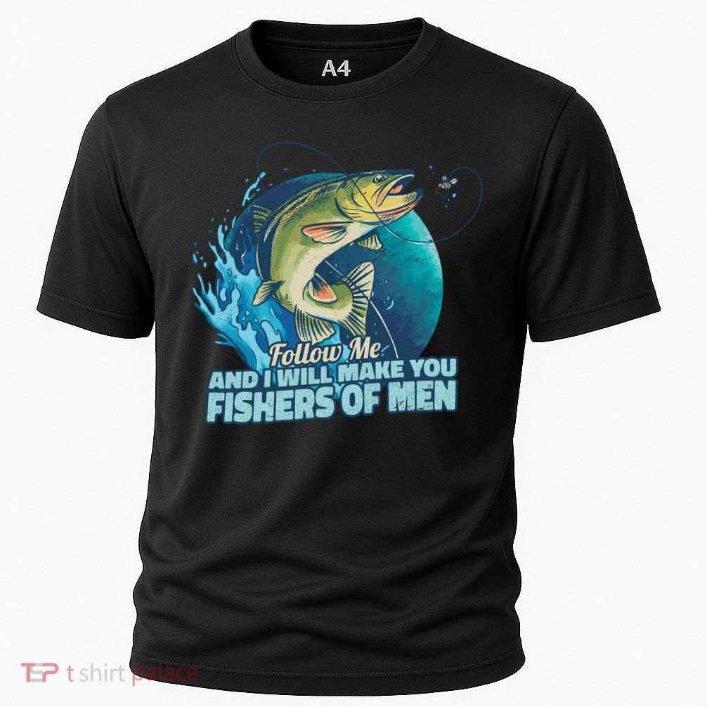 Make You Fishers Of Men Performance Shirt