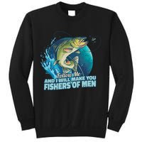 Make You Fishers Of Men Sweatshirt