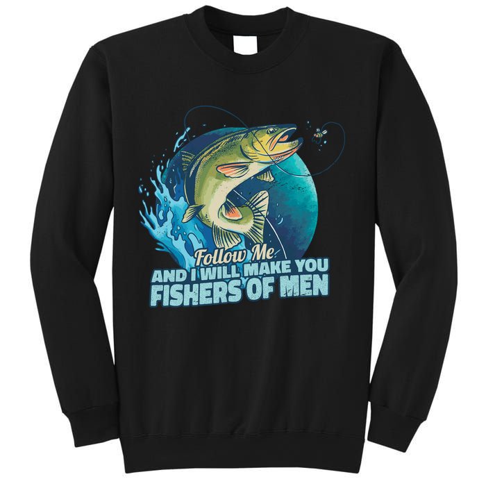 Make You Fishers Of Men Sweatshirt