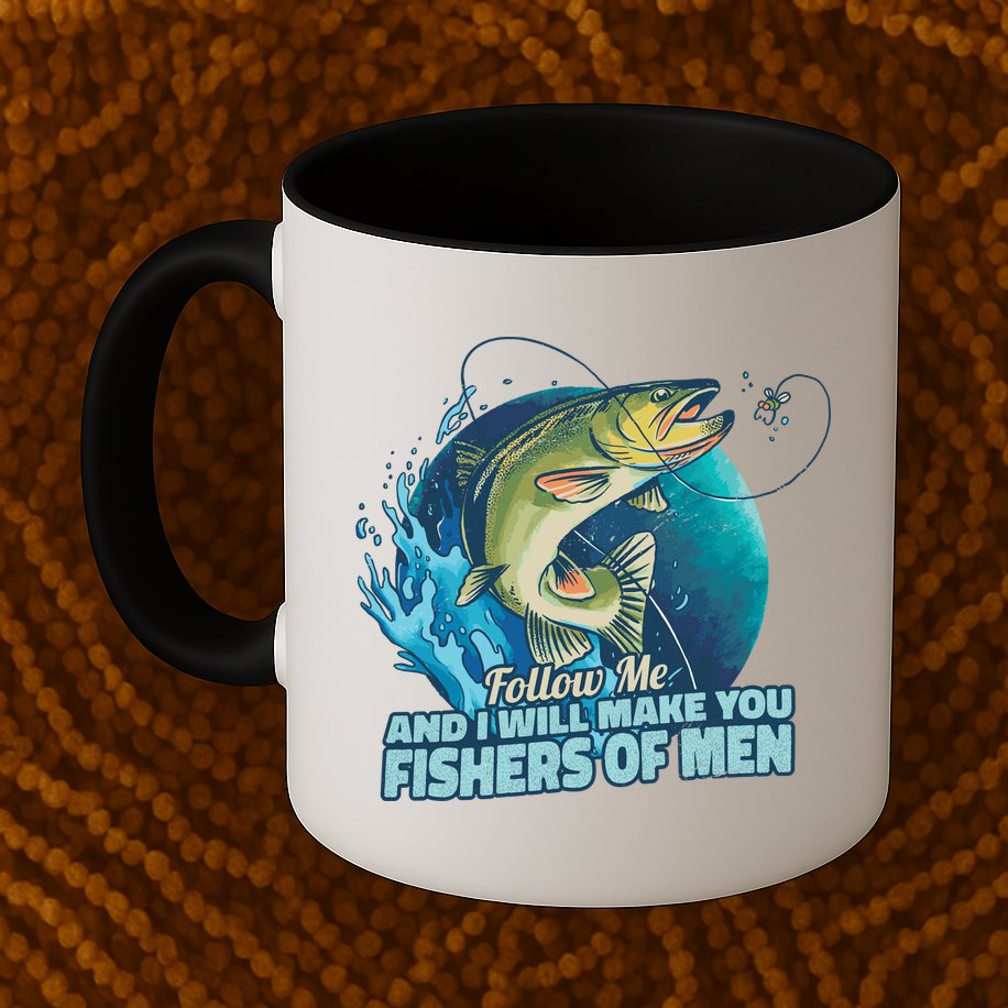 Make You Fishers Of Men Mug