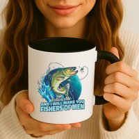 Make You Fishers Of Men Mug